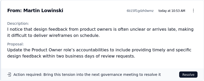 Autonomy: Propose and resolve tensions in the organization to stay agile